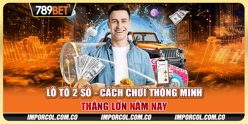 Lô Tô 2 Số - Cách Chơi Thông Minh Thắng Lớn Năm Nay 1 Lô Tô 2 Số - Cách Chơi Thông Minh Thắng Lớn Năm Nay