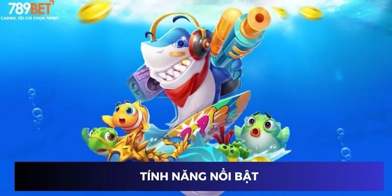 Tính năng nổi bật