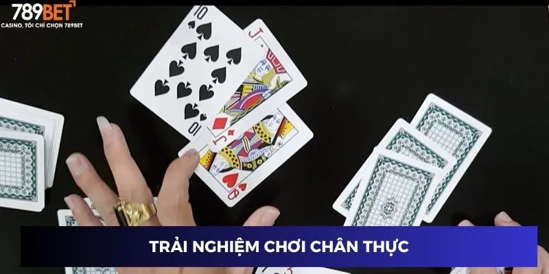 Trải nghiệm chơi chân thực