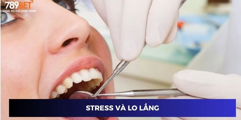 Stress và lo lắng