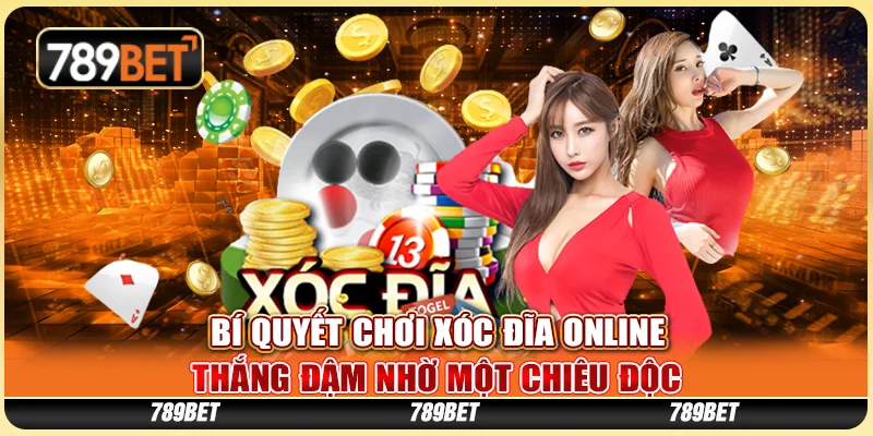 Bí Quyết Chơi Xóc Đĩa Online - Thắng Đậm Nhờ Một Chiêu Độc
