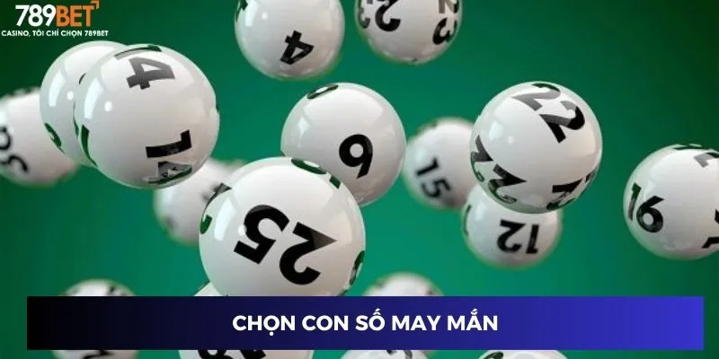 Chọn con số may mắn