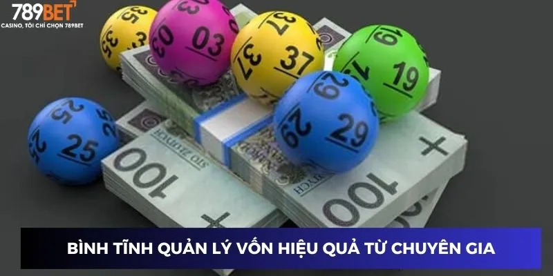 Bình tĩnh quản lý vốn hiệu quả từ chuyên gia