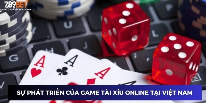 Sự phát triển của game tài xỉu online tại Việt Nam