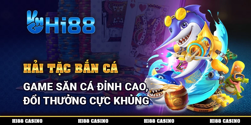 Hải Tặc Bắn Cá - Game Săn Cá Đỉnh Cao, Đổi Thưởng Cực Khủng 1 Hải Tặc Bắn Cá