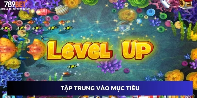 Tập trung vào mục tiêu